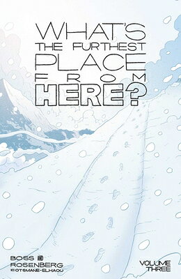 What's the Furthest Place from Here? Volume 3 WHATS THE FURTHEST PLACE FROM （What's the Furthest Place from Here?） [ Matthew Rosenberg ]