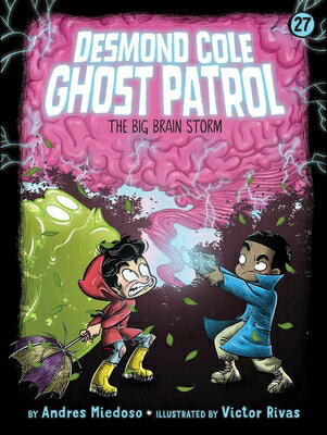 The Big Brain Storm BIG BRAIN STORM （Desmond Cole Ghost Patrol） 