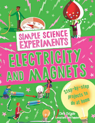 Electricity and Magnets ELECTRICITY & MAGNETS （Simple Science Experiments） 