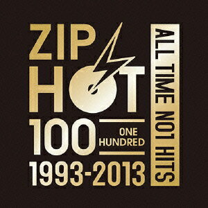 ZIP HOT 100 1993-2013 ALL TIME NO.1 HITS [ (V.A.) ]