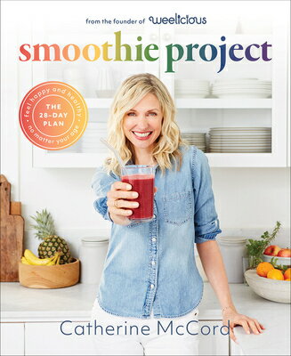 SMOOTHIE PROJECT(H) [ CATHERINE MCCORD ]