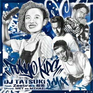 TOKYO KIDS (Remix) feat.Zeebra & 般若/TOKYO KIDS (Instrumental)【アナログ盤】 [ DJ TATSUKI ]