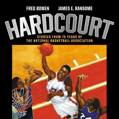 Hardcourt: Stories from 75 Years of the National Basketball Association HARDCOURT [ Fred Bowen ]