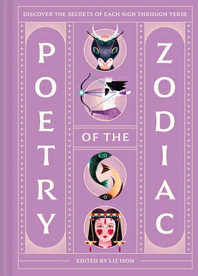 Poetry of the Zodiac: Discover Your Celestial World Through Verse