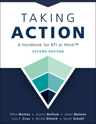 Taking Action; Second Edition: Second Edition: A Handbook for Rti at Work(tm) (a Crucial Guide to Su TAKING ACTION 2ND /E RTI AT WO [ Mike Mattos ]