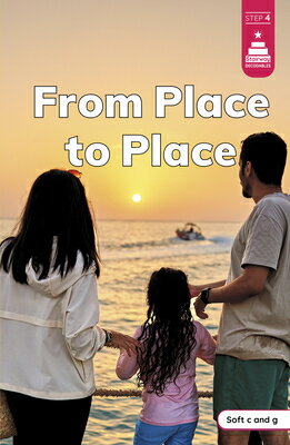 From Place to Place FROM PLACE TO PLACE （Stairway Decodables Nonfiction Step 4） [ Laura Stickney ]