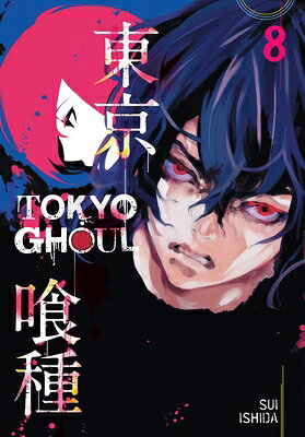 Tokyo Ghoul, Vol. 8 TOKYO GHOUL VOL 8 （Tokyo Ghoul） [ Sui Ishida ]