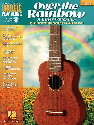 Over the Rainbow & Other Favorites - Ukulele Play-Along Volume 29 Book/Online Audio OVER THE RAINBOW & OTHER FAVOR [ Hal Leonard Corp ] book-17297400 楽天ブックス パッケージ画像