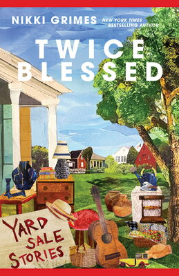Twice Blessed: Yard Sale Stories TWICE BLESSED [ Nikki Grimes ]