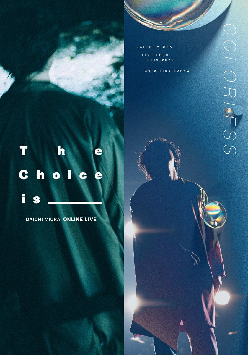 DAICHI MIURA LIVE COLORLESS / The Choice is ____