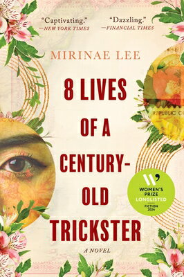 8 Lives of a Century-Old Trickster 8 LIVES OF A CENTURY-OLD TRICK [ Mirinae Lee ]