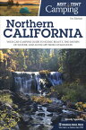 Best Tent Camping: Northern California: Your Car-Camping Guide to Scenic Beauty, the Sounds of Natur BEST TENT CAMPING NORTHERN CAL （Best Tent Camping） [ Wendy Speicher ]