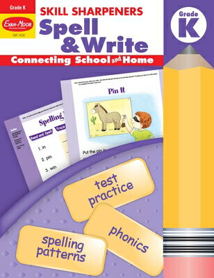 Skill Sharpeners: Spell & Write, Kindergarten Workbook SKILL SHARPENERS SPELL & WRITE （Skill Sharpeners: Spell & Write） 