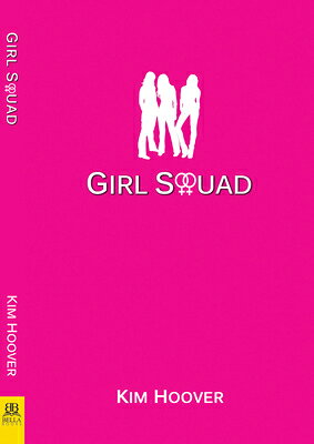 Girl Squad GIRL SQUAD [ Kim Hoover ]