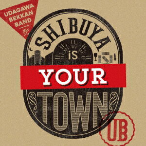 Shibuya Is Your Town