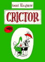 Crictor CRICTOR （Reading Rainbow Books） [ Tomi Ungerer ]