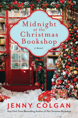 Midnight at the Christmas Bookshop MIDNIGHT AT THE XMAS BOOKSHOP （Christmas Bookshop） [ Jenny Colgan ]