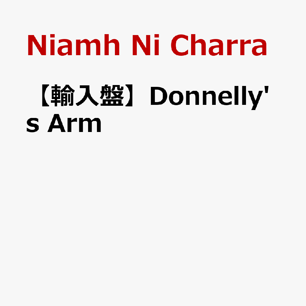 【輸入盤】Donnelly's Arm
