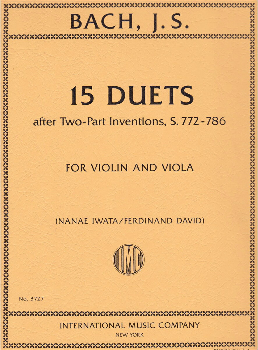 【輸入楽譜】バッハ, Johann Sebastian: バイオリンとビオラのための15の二重奏曲 〜二声のインヴェンション BWV 772-786 より/ダヴィッド & 岩田ななえ編