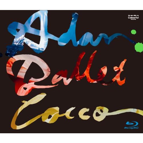 Cocco Live Tour 2016 “Adan Ballet” -2016.10.11-【Blu-ray】 Cocco