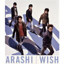 WISH [ 嵐 ]