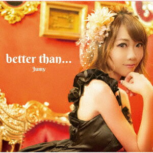 better than…