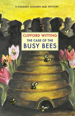 The Case of the Busy Bees CASE OF THE BUSY BEES （The Inspector Harry Charlton） 