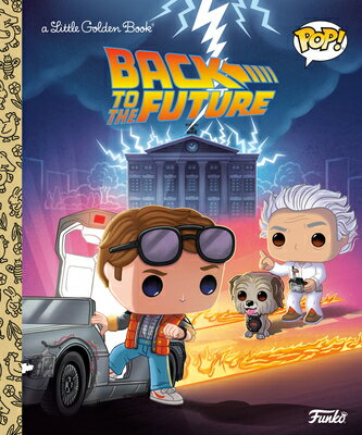 Back to the Future (Funko Pop ) BACK TO THE FUTURE (FUNKO POP) （Little Golden Book） Arie Kaplan