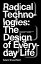 Radical Technologies: The Design of Everyday Life