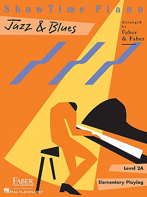 Showtime Piano Jazz Blues - Level 2a SHOWTIME PIANO JAZZ BLUES - （Showtime Piano） Nancy Faber