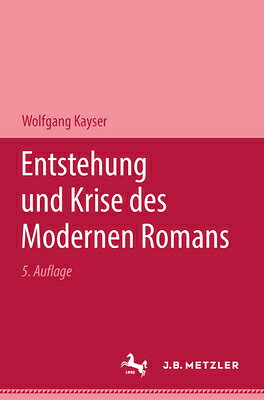 Entstehung Und Krise Des Modernen Romans GER-ENTSTEHUNG UND KRISE DES M 