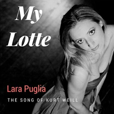 【輸入盤】My Lotte: The Song Of Kurt Weill