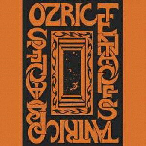 TANTRIC OBSTACLES [ OZRIC TENTACLES ]
