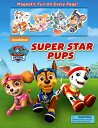 Nickelodeon Paw Patrol: Super Star Pups  NICKELODEON PAW PATROL SUPER S （Magnetic Hardcover） 