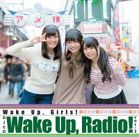 Wake Up， Radio！ Vol．