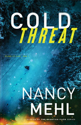 Cold Threat COLD THREAT （Ryland & St. Clair） [ Nancy Mehl ]