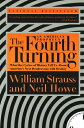 The Fourth Turning: What the Cycles of History Tell Us about America 039 s Next Rendezvous with Destiny 4TH TURNING William Strauss