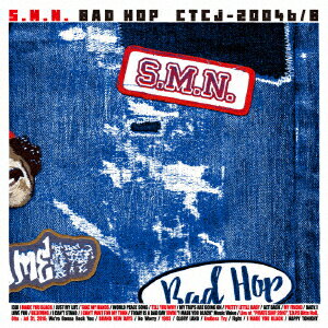 BAD HOP (CD＋DVD) S.M.N.