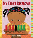 My First Kwanzaa MY 1ST KWANZAA （My First Holiday） [ Karen Katz ]