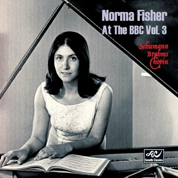 【輸入盤】ノーマ・フィッシャー／アット・ザ・BBC 第3集〜シューマン、ブラームス、ショパン