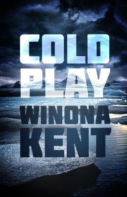 Cold Play COLD PLAY [ Winona Kent ]