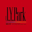 J.Y. Park BEST (初回生産限定盤) [ J.Y. Park ]