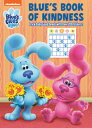 Blue 039 s Book of Kindness (Blue 039 s Clues You): Activity Book with Calendar Pages and Reward Stickers BLUES BK OF KINDNESS (BLUES CL Golden Books