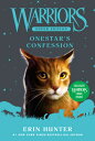 Warriors Super Edition: Onestar 039 s Confession WARRIORS SUPER /E ONESTARS CON （Warriors Super Edition） Erin Hunter