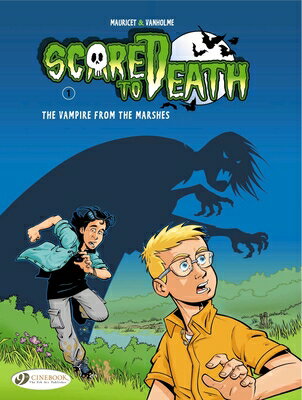 The Vampire from the Marshes VAMPIRE FROM THE MARSHES （Scared to Death） [ Viriginie Vanholme ]