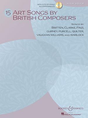 15 Art Songs by British Composers: High Voice, Book/CD 15 ART SONGS BY BRITISH COMPOS 