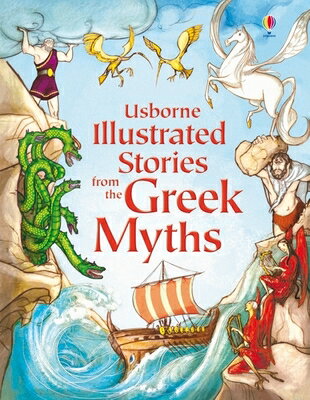 Illustrated Stories from the Greek Myths ILLUS STORIES FROM THE GREEK M （Illustrated Story Collections） Lesley Sims