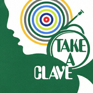 TAKE A CLAVE [ (オムニバス) ]