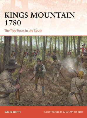 Rakuten - Kings Mountain 1780: The Tide Turns in the South CAMPAIGN #427 KINGS MOUNTAIN 1 （Campaign） [ David Smith ]