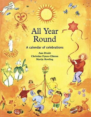 All Year Round: A Calendar of Celebrations